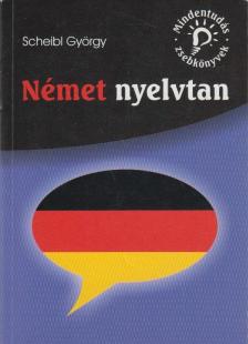 Scheibl György - Német nyelvtan [antikvár]