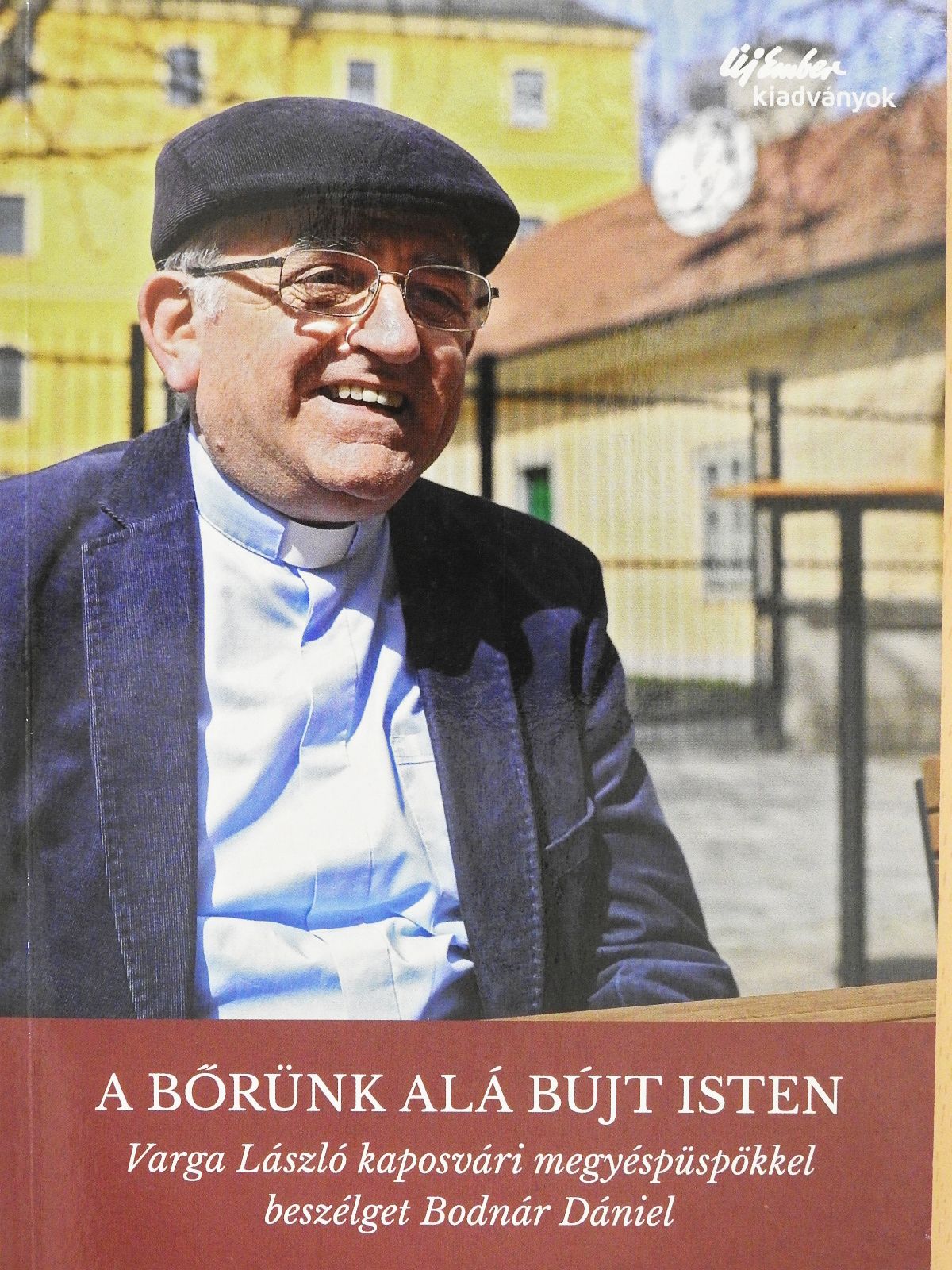 A bőrünk alá bújt Isten (dedikált példány) [antikvár]