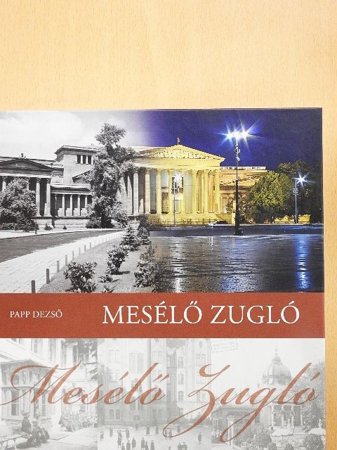 Papp Dezső - Mesélő Zugló [antikvár]