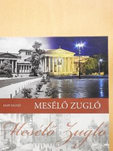 Papp Dezső - Mesélő Zugló [antikvár]