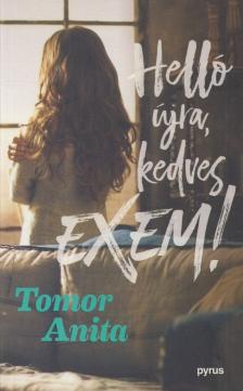 Tomor Anita - Helló újra, kedves exem! [antikvár]
