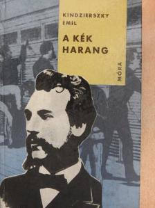 Kindzierszky Emil - A kék harang [antikvár]
