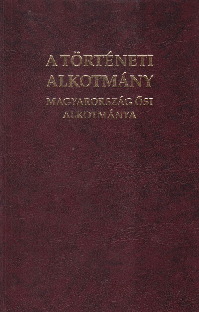 ZÉTÉNYI ZSOLT - A történeti Alkotmány [antikvár]