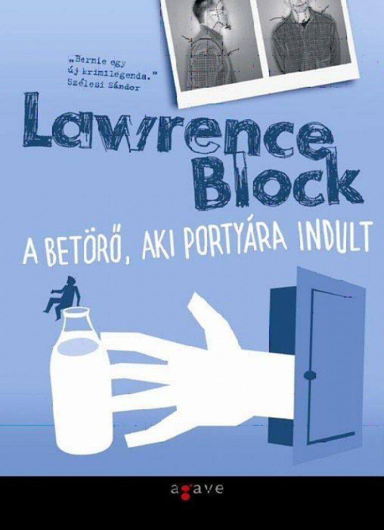 Lawrence Block - A betörő, aki portyára indult [antikvár]