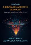 A digitális marketing vakfoltja