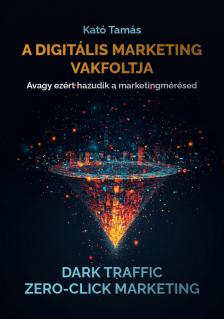 A digitális marketing vakfoltja