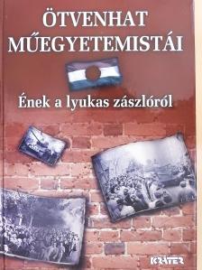 Frivaldszky János - Ötvenhat műegyetemistái (dedikált példány) [antikvár]