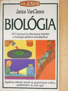 Janice VanCleave - Biológia [antikvár]