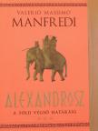 Valerio Massimo Manfredi - Alexandrosz III. [antikvár]