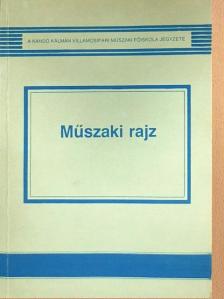 Dr. Kósa Csabáné - Műszaki rajz [antikvár]