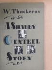 W. Thackeray - A Shabby Genteel Story [antikvár]