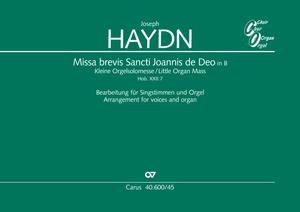 HAYDN JOSEPH - MISSA BREVIS SANCTI JOANNIS DE DEO IN B HOB. XXII:7 FÜR SINGSTIMMEN & ORGEL