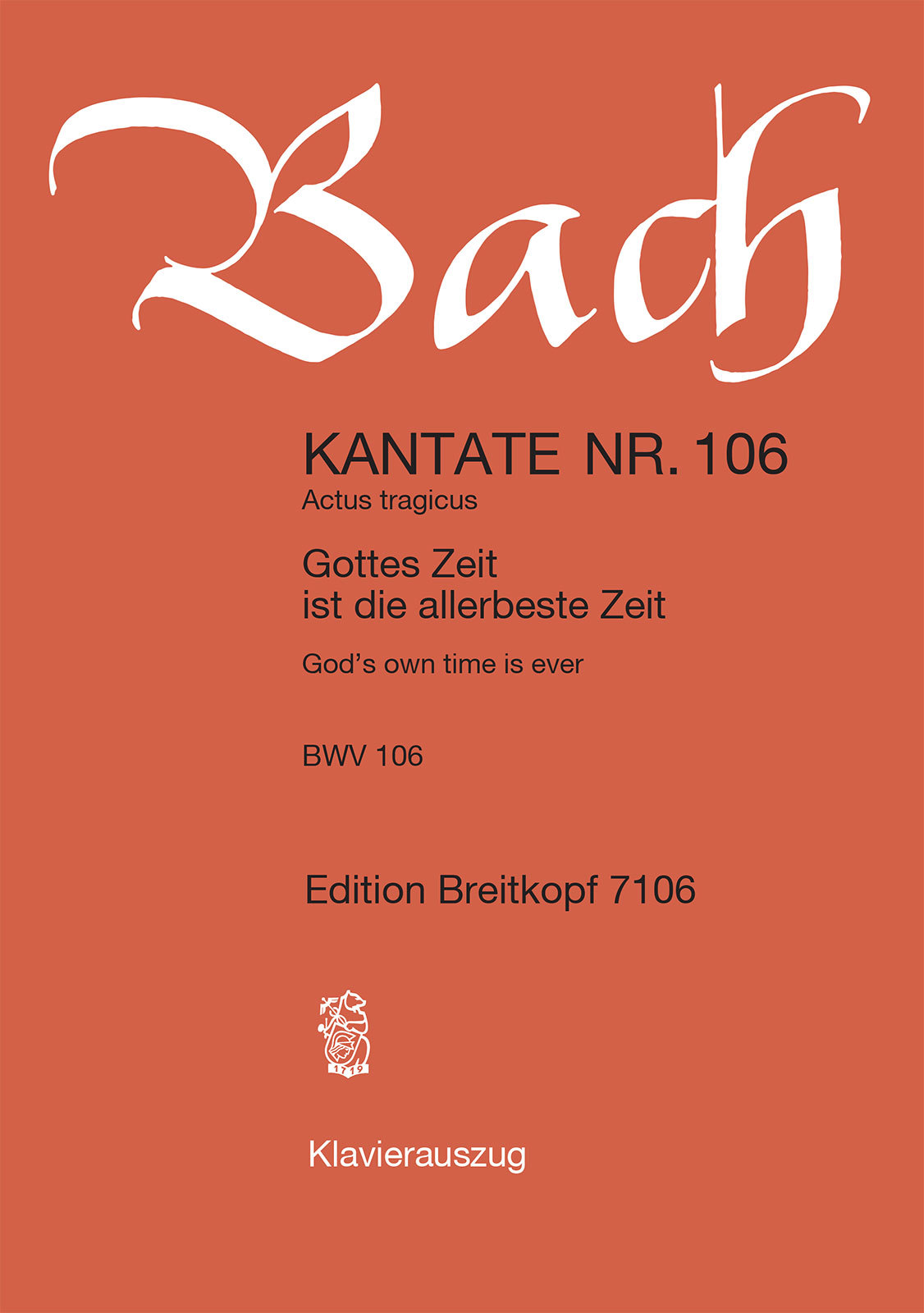 J. S. Bach - KANTATE NR.106 GOTTES ZEIT IST DIE ALLERBESTE ZEIT BWV 106 KLAVIERAUSZUG
