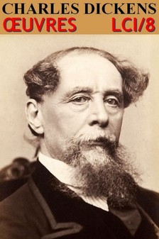 Charles Dickens - Dickens - Oeuvres Completes [eKönyv: epub, mobi]