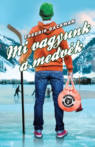 Fredrik Backman - Mi vagyunk a medvék [eKönyv: epub, mobi]