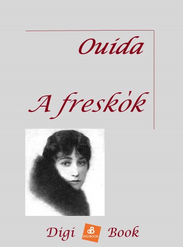 Ouida - A freskók [eKönyv: epub, mobi]