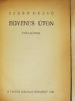 Szabó Dezső - Egyenes úton [antikvár]