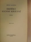 Zsigray Julianna - Erzsébet magyar királyné [antikvár]