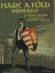 Dr. Dénes István - Harc a föld népéért [antikvár]