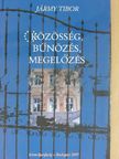 Dr. Jármy Tibor - Közösség, bűnözés, megelőzés [antikvár]