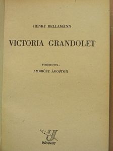 Henry Bellamann - Victoria Grandolet [antikvár]