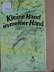Albrecht Goes - Kleine Hand in meiner Hand [antikvár]