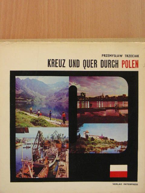 Przemyslav Trzeciak - Kreuz und Quer durch Polen [antikvár]