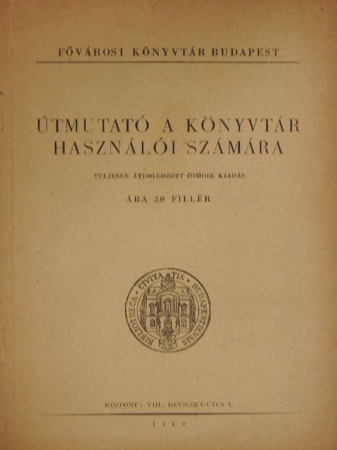 Útmutató a könyvtár használói számára [antikvár]