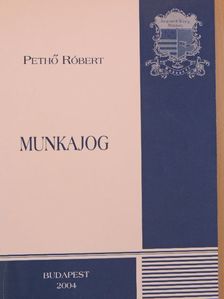 Pethő Róbert - Munkajog [antikvár]