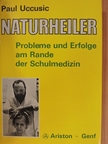 Paul Uccusic - Naturheiler [antikvár]