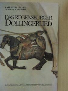 Herbert W. Wurster - Das Regensburger Dollingerlied [antikvár]
