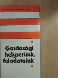 Gazdasági helyzetünk, feladataink [antikvár]