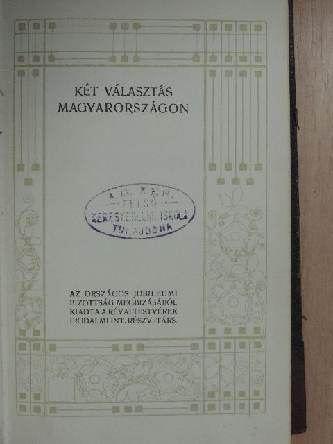 Mikszáth Kálmán - Két választás Magyarországon/A körtvélyesi csíny [antikvár]