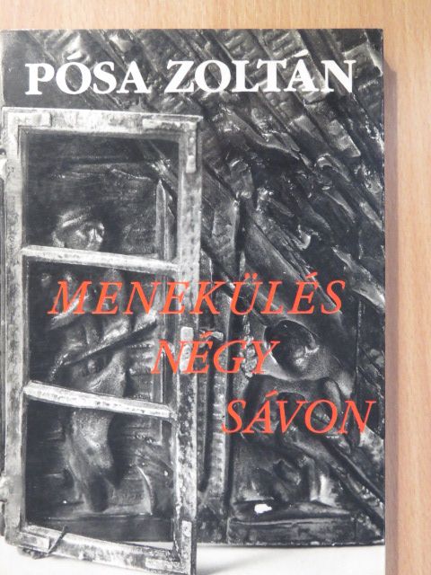Pósa Zoltán - Menekülés négy sávon (dedikált példány) [antikvár]