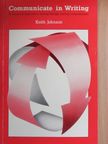 Keith Johnson - Communicate in Writing [antikvár]