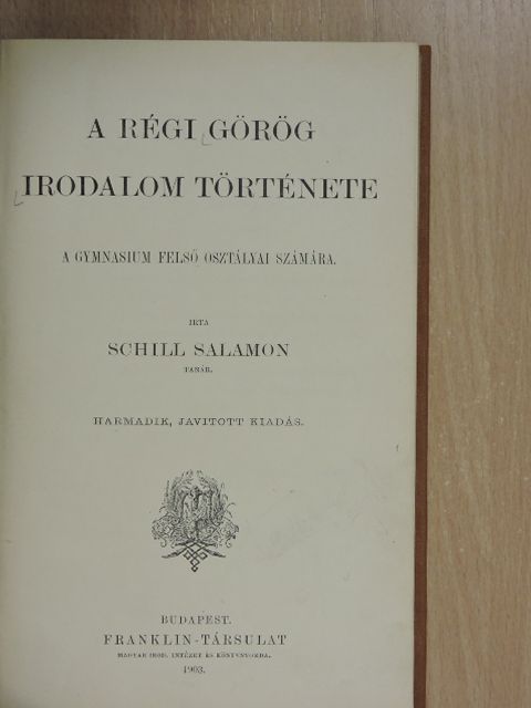 Schill Salamon - A régi görög irodalom története [antikvár]