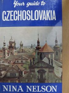 Nina Nelson - Your Guide to Czechoslovakia [antikvár]