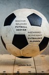 Both László - Magyar - Szlovák futball szótár [eKönyv: pdf]