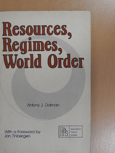 Anthony J. Dolman - Resources, Regimes, World Order [antikvár]