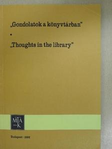 F. Csanak Dóra - "Gondolatok a könyvtárban" [antikvár]