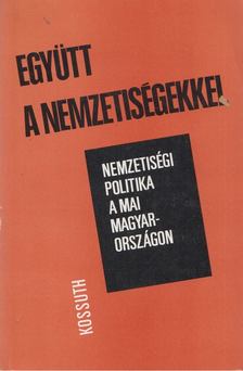 Fodor Péter, Kővágó László, Stark Ferenc, Verseghi György - Együtt a nemzetiségekkel [antikvár]