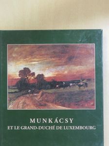 Guy May - Munkácsy et le Grand-Duché de Luxembourg [antikvár]