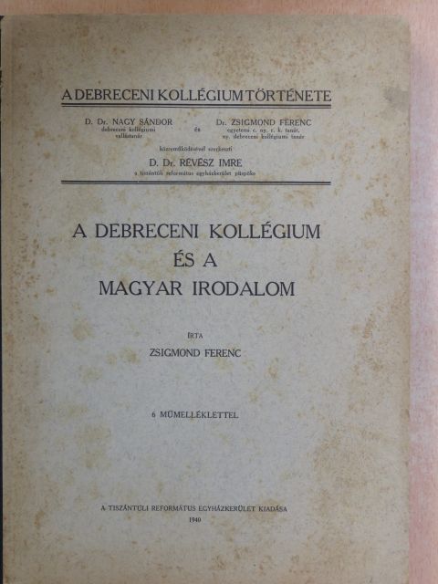 Zsigmond Ferenc - A debreceni Kollégium és a magyar irodalom [antikvár]