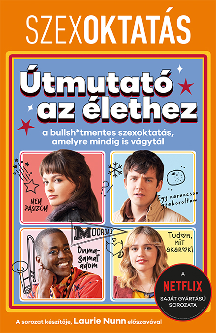 Jordan Paramor - Szexoktatás: Útmutató az élethez - a bullsh*tmentes szexoktatás, amelyre mindig is vágytál