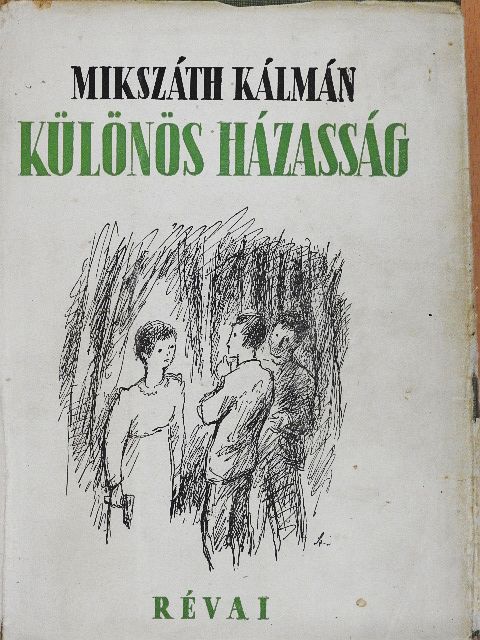 Mikszáth Kálmán - Különös házasság [antikvár]