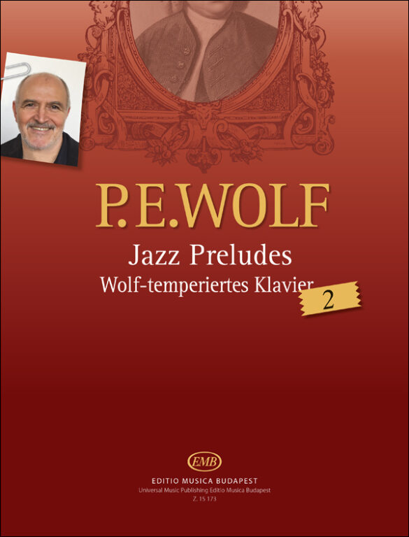 P.E.WOLF - JAZZ PRELUDES - WOLF-TEMPERIERTES KLAVIER 2.