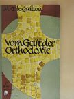 M.-J. Le Guillou - Vom Geist der Orthodoxie [antikvár]