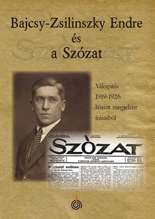 Zétényi Zsolt-Szalay László - Bajcsy-Zsilinszky és a Szózat