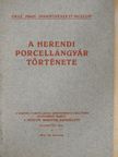 Dr. Layer Károly - A Herendi Porcellángyár története [antikvár]