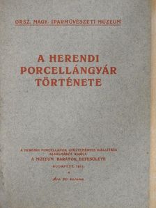 Dr. Layer Károly - A Herendi Porcellángyár története [antikvár]